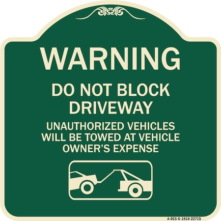 Signmission Warning Do Not Block Driveway W/ Graphic Heavy-Gauge Aluminum Sign, 18" x 18", G-1818-22715 A-DES-G-1818-22715